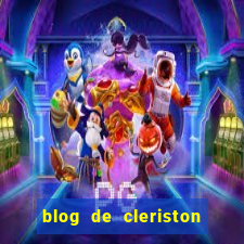 blog de cleriston silva serrinha bahia